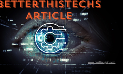 Understanding BetterThisTechs Articles